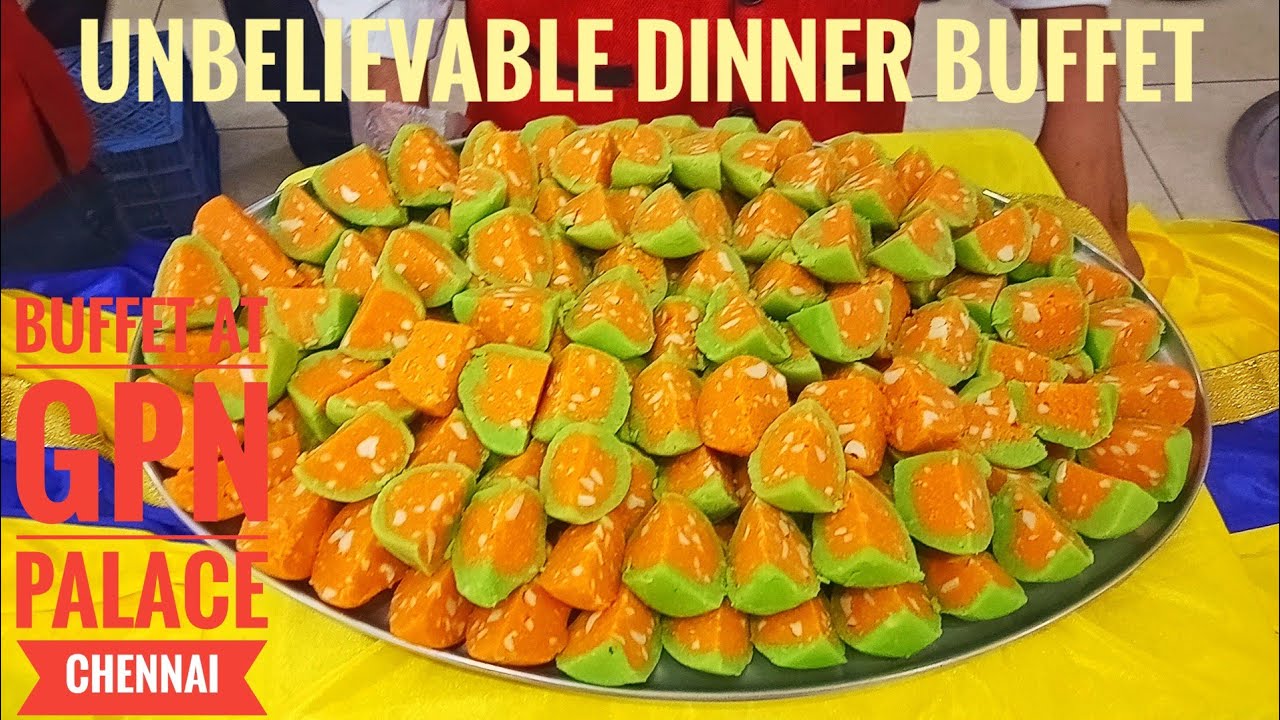 Unbelievable Indian Tamil Wedding Reception Buffet - Buffet at GPN Palace