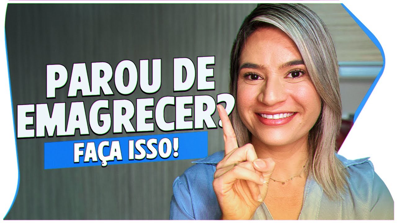 Como sair do EFEITO PLATÔ! Parou de EMAGRECER? Use as dicas que deu no vídeo!