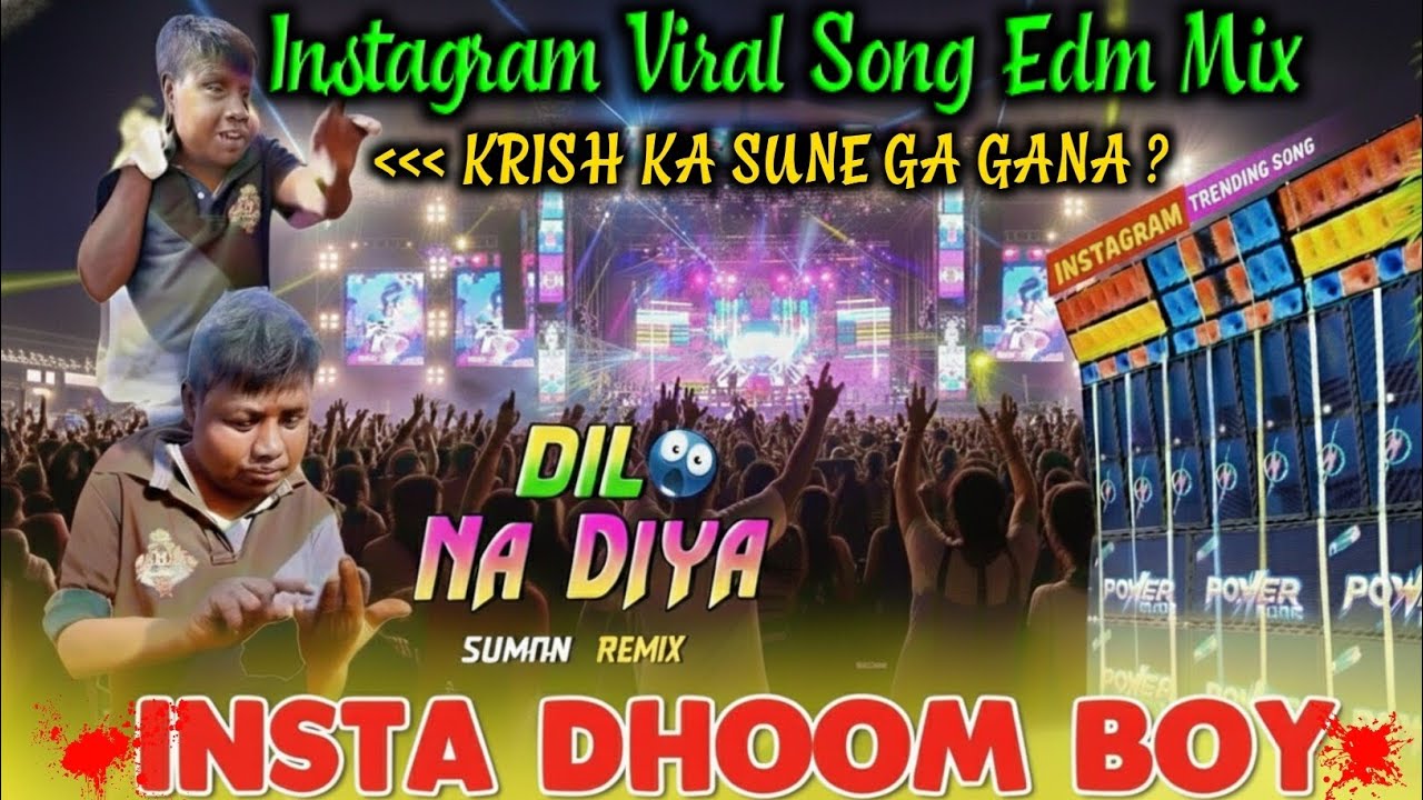 Dil Na Diya || Instagram Viral Dhoom Boy Diolog Remix || Suman Remix || Meme Special Remix ||Viral
