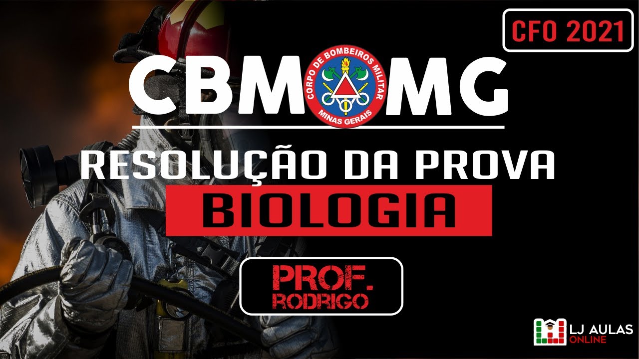 Resolução Prova CBMMG CFO 2021 | Biologia | Prof. Rodrigo Domingues | Banca FUNDEP