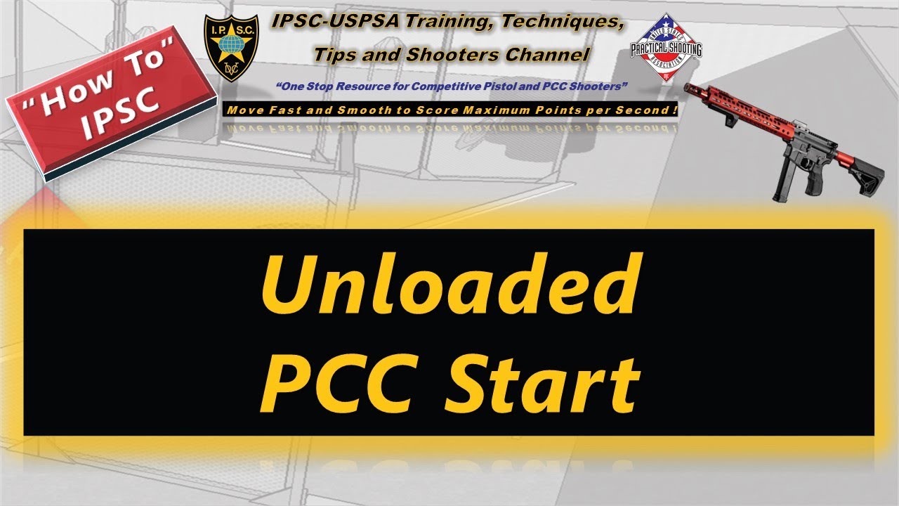How To: IPSC Unloaded PCC Start