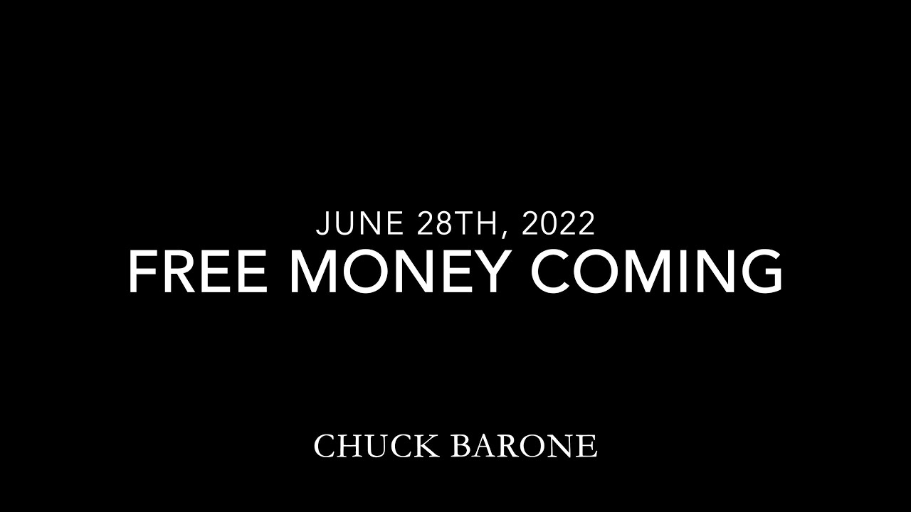 Free Money Coming - June 28th, 2022