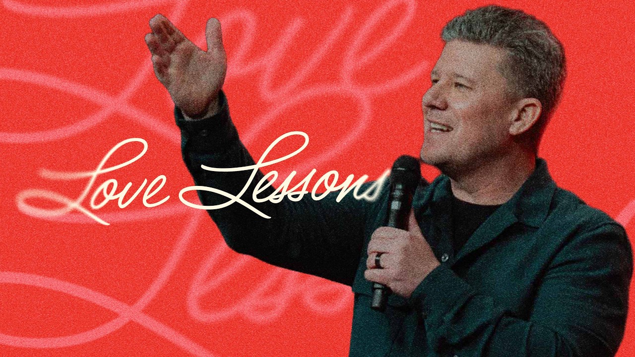 LOVE LESSONS | Pastor Josh Livingston