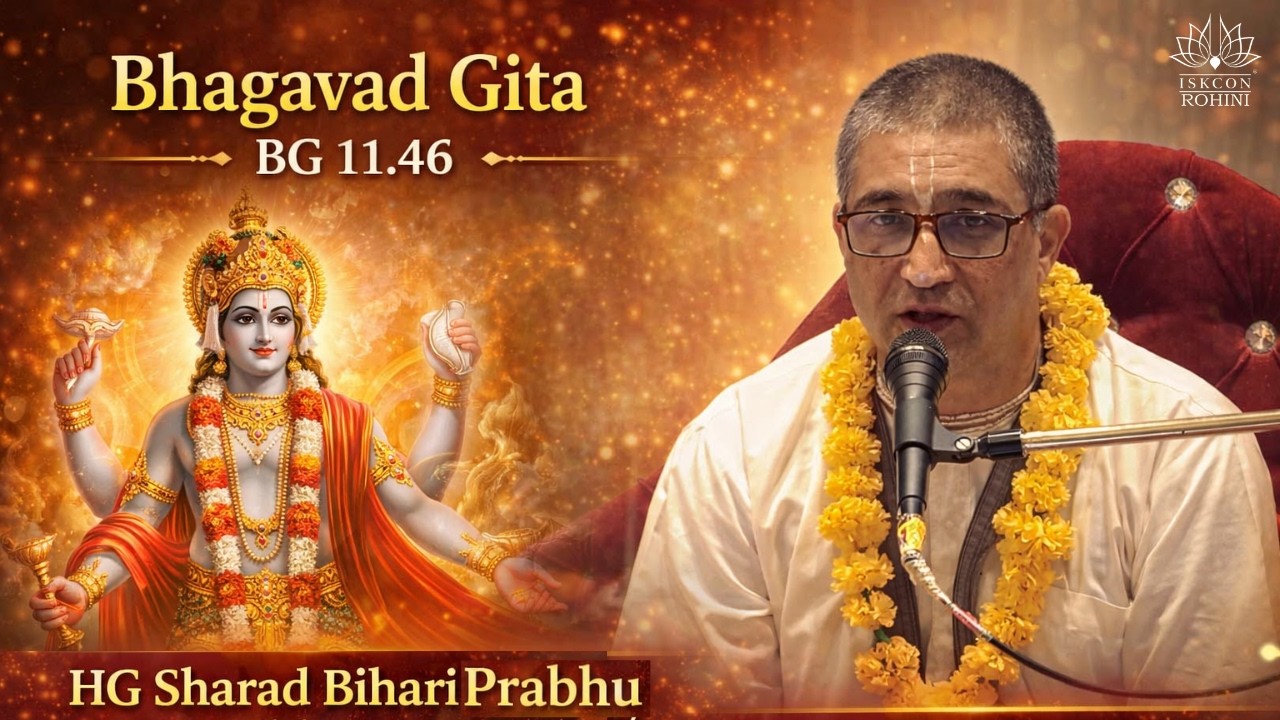 BG 11.46 - HG Sharad Bihari  Prabhu  | 02nd April 2026 #iskconrohiniofficial