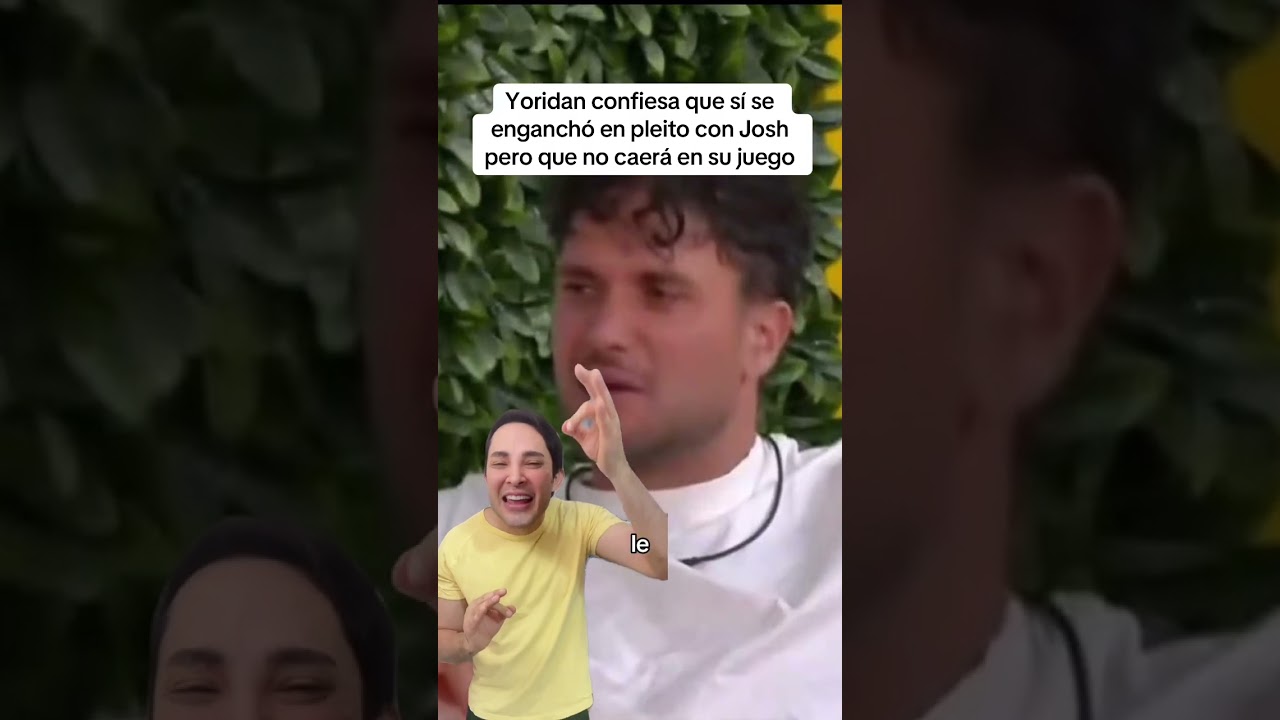 Yoridan explot&oacute; contra Josh peor no caer&aacute; en su juego