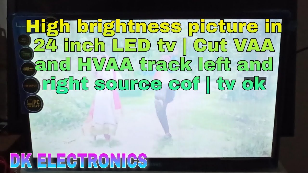 High Brightness Picture in 24inch Led tv |Cut VAA and HVAA track  |TV ok | DK ELECTRONICS