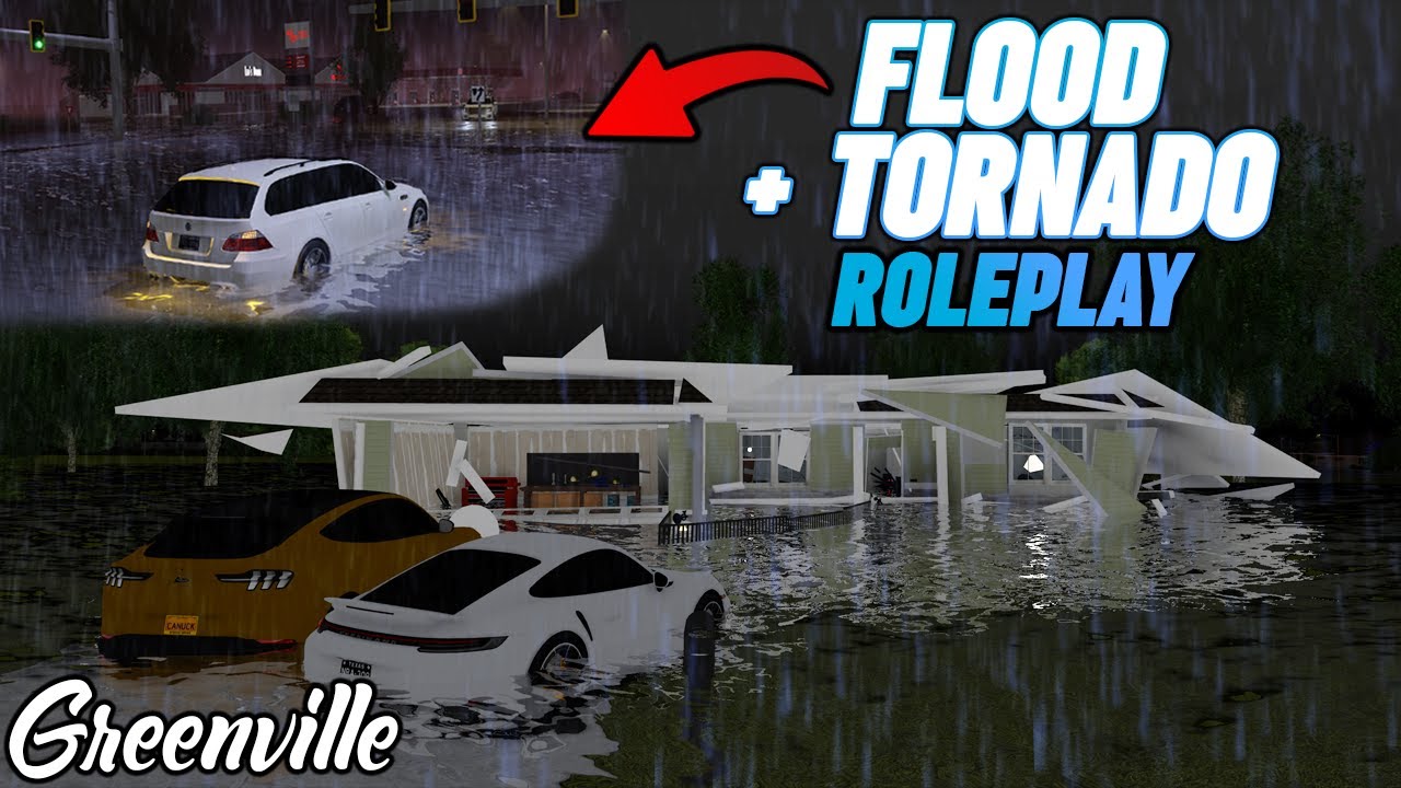 REAL FLOOD & TORNADO RP IN GREENVILLE!!! || ROBLOX - Greenville Roleplay