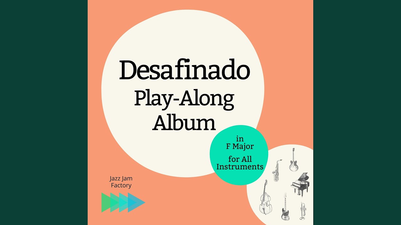 Desafinado 140 bpm F Major Backing Track No Bass Guitar & Double Bass