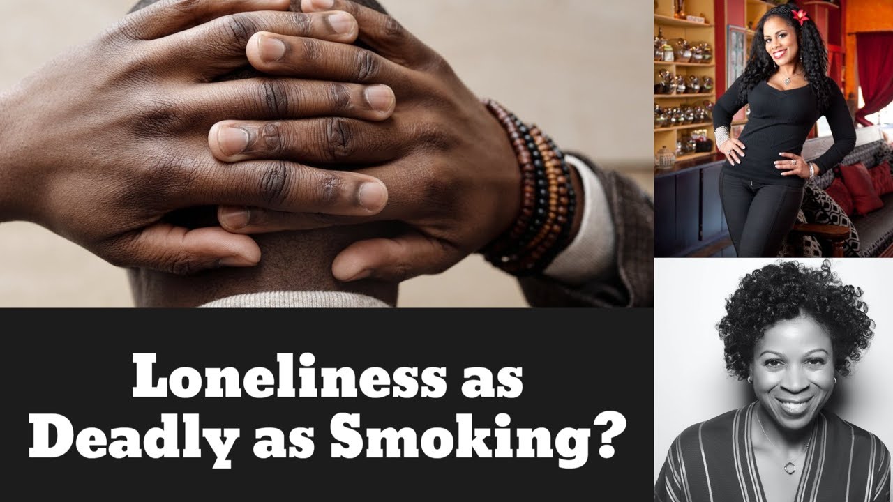 The Surprising Effects of Loneliness. This Needs Attention Now. Dr. Sunyatta Amen & Karen Hunter