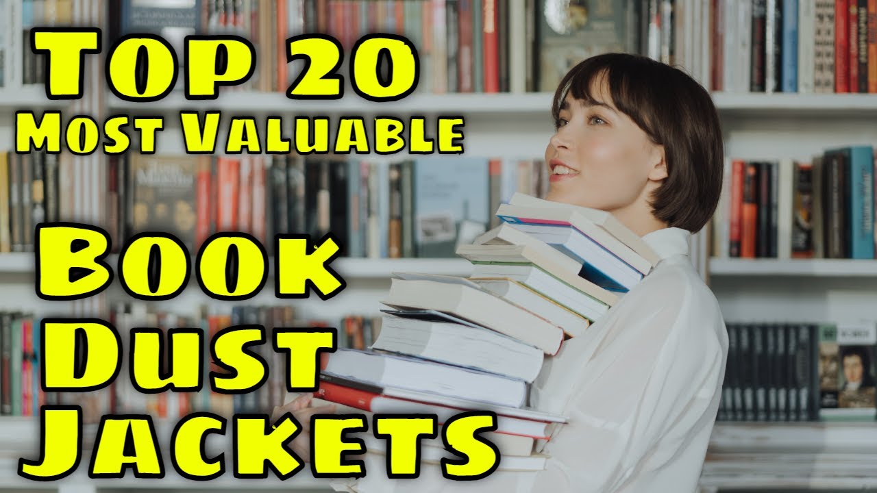 Top 20 Most Valuable Book Dust Jackets