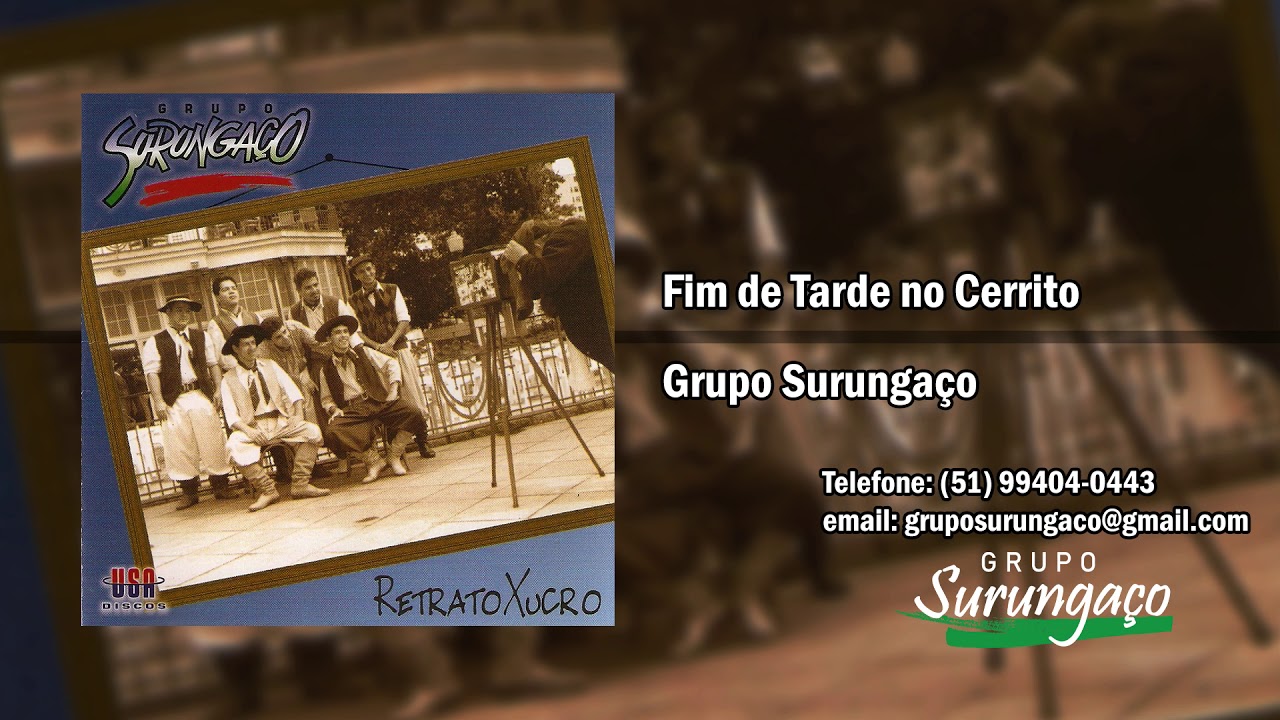 Grupo Surungaço - Fim de Tarde no Cerrito