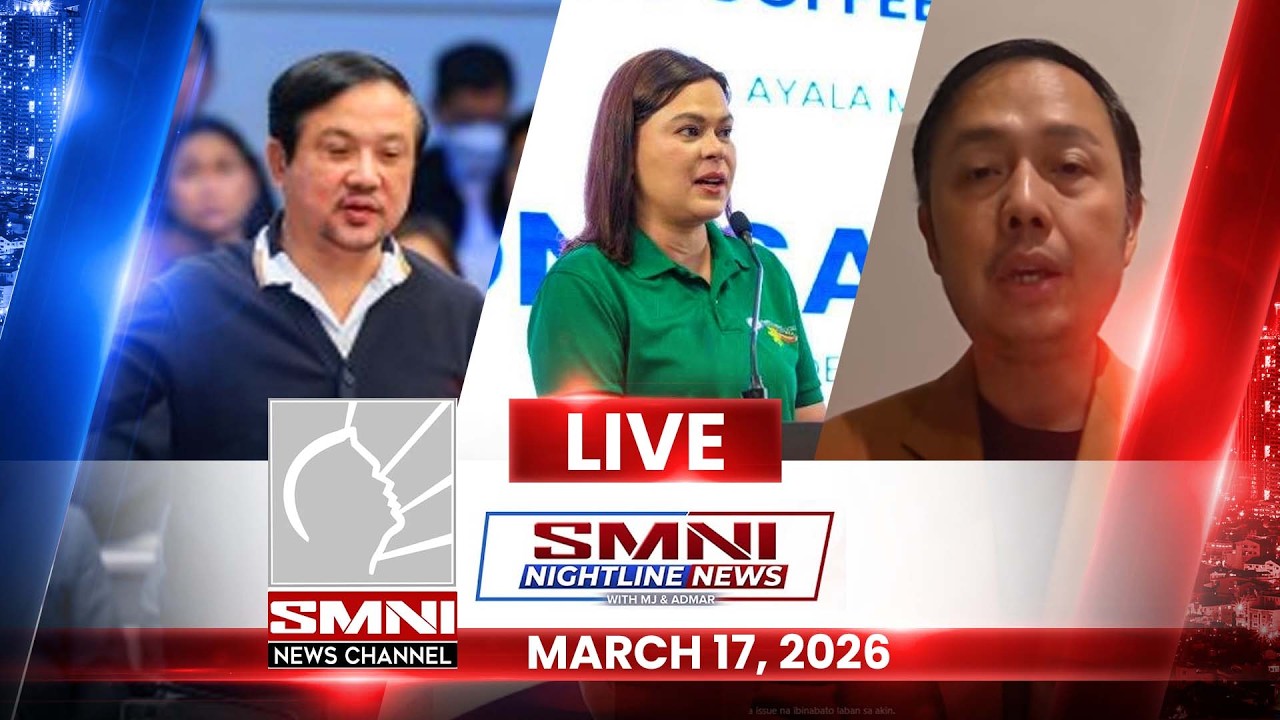 LIVE: SMNI Nightline News with MJ Mondejar & Admar Vilando | March 17, 2026