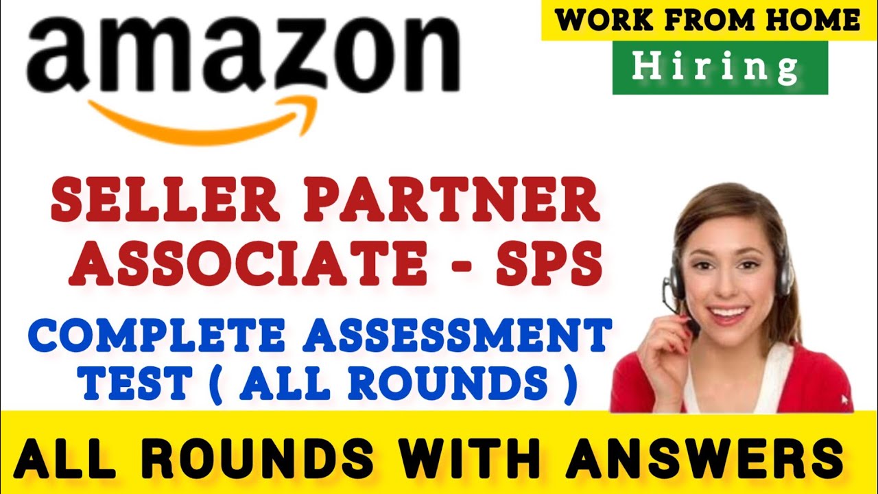 Amazon Seller Partner Associate - SPS | 2024🔥|  Complete Assessment Test | All The rounds