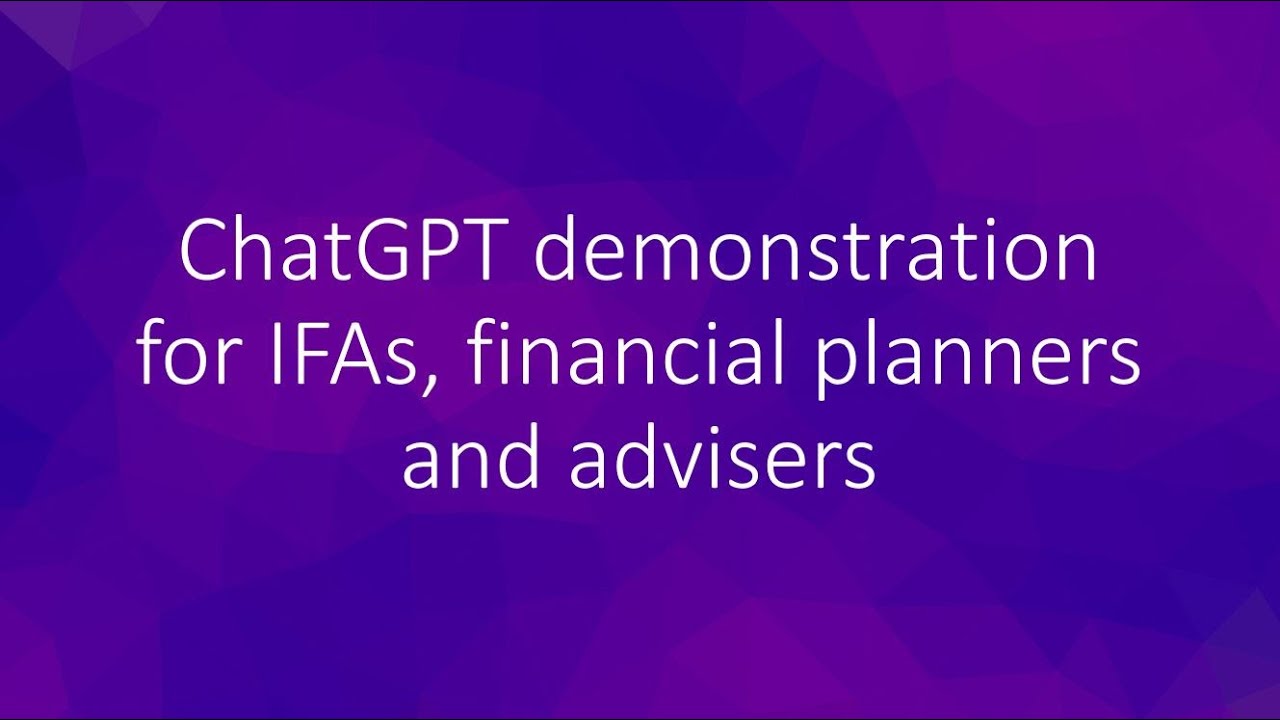 ChatGPT demo for Financial Advisers - May 2023 with Philip Calvert