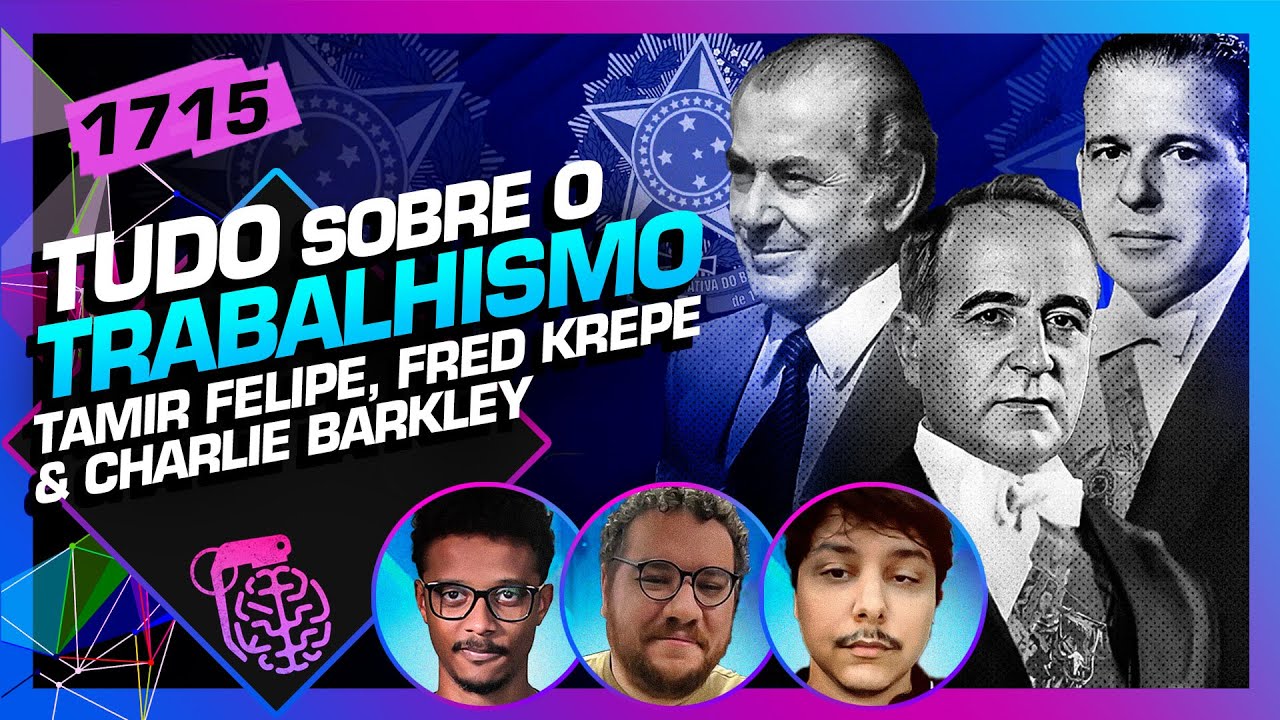 TUDO SOBRE O TRABALHISMO: CHARLIE, TAMIR FELIPE E KREPE - Intelig&ecirc;ncia Ltda. Podcast #1715