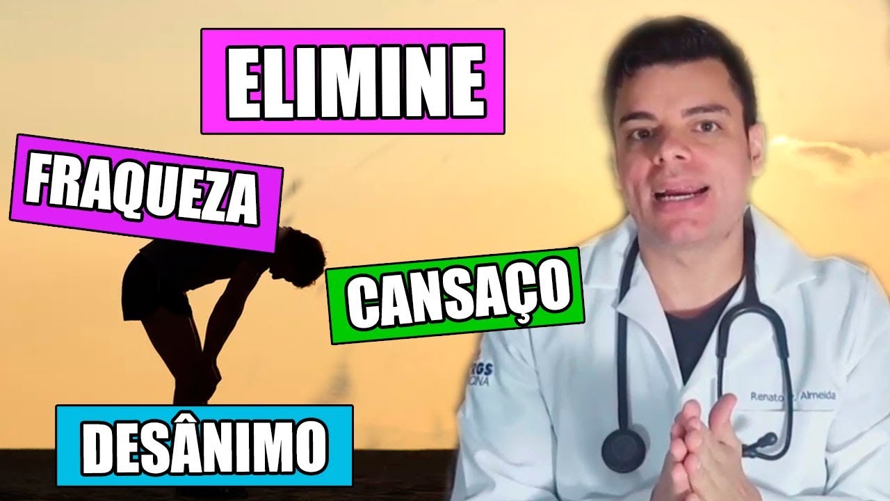 Como ELIMINAR o CANSAÇO Físico e Mental a FRAQUEZA | Renato Almeida