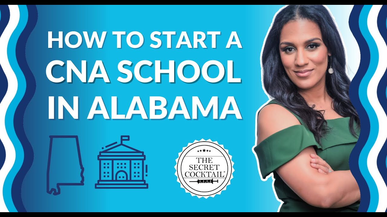 How to start a CNA School In Alabama