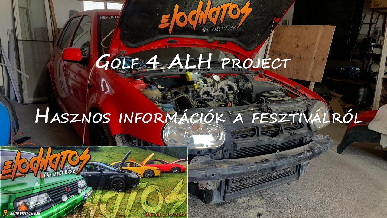Golf 4 1.9TDi ALH project | Hasznos infok a fesztíválról