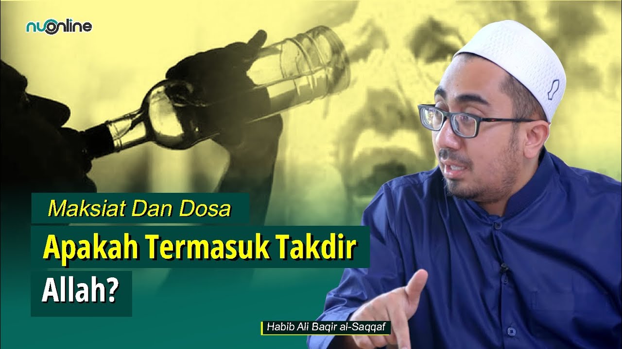 Setiap Kali Berbuat Dosa Menyalahkan Takdir Allah, Fenomena Zaman Now! | Habib Ali Baqir al-Saqqaf