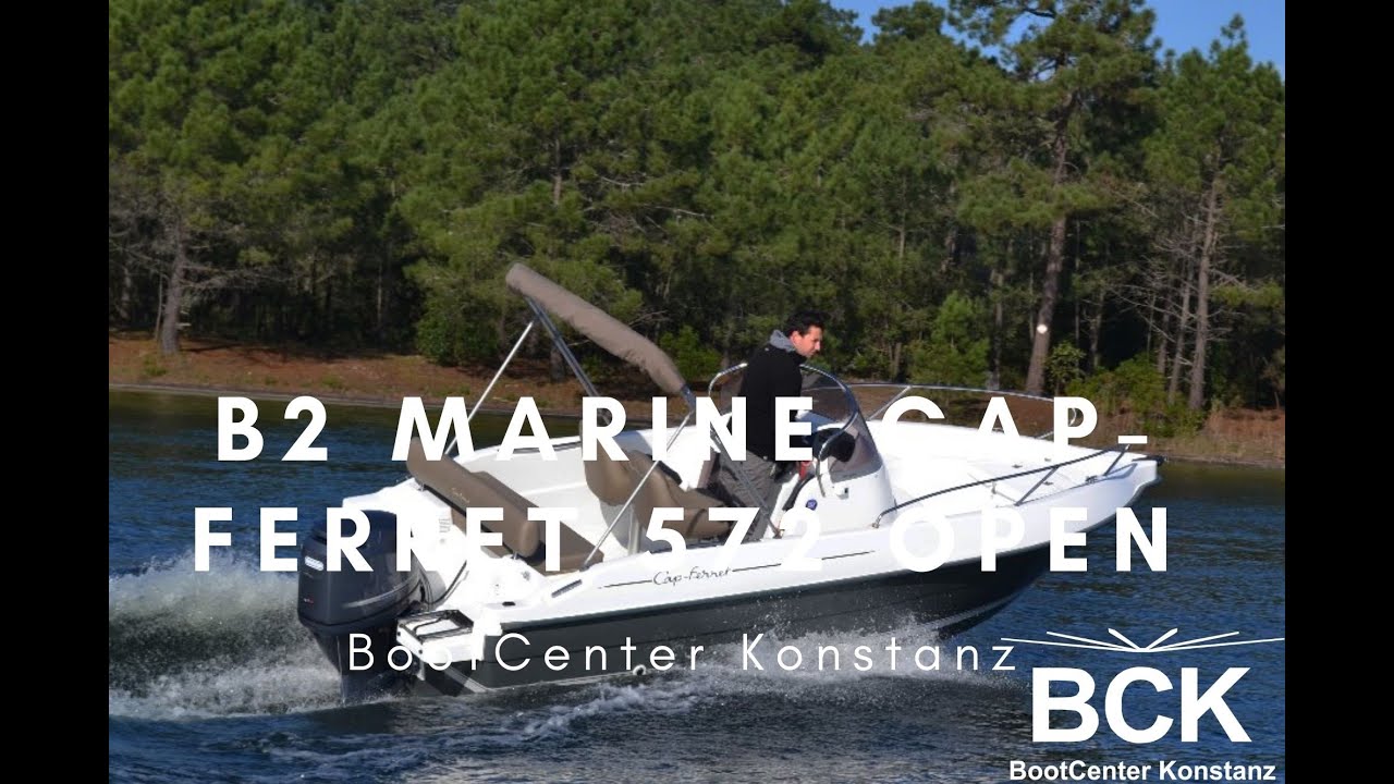 B2 Marine Cap-Ferret 572 Open | BootCenter Konstanz