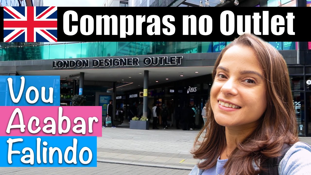 Comprando tudo no Outlet em Londres | Siveporai