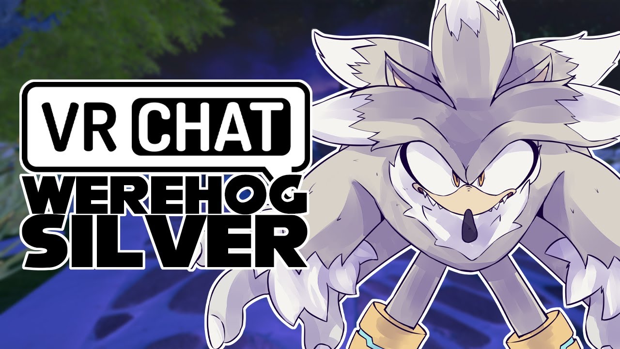 SILVER THE WEREHOG IN VRCHAT?! | VR Chat Stream with Fans!
