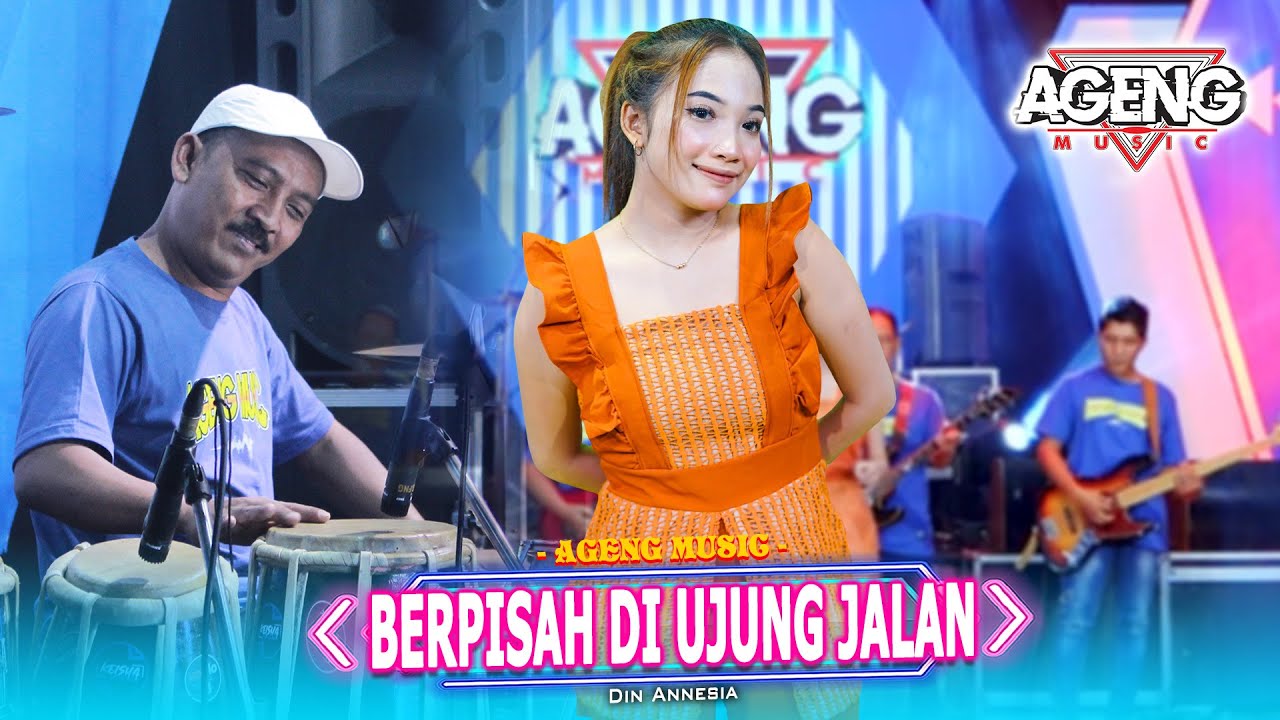 BERPISAH DI UJUNG JALAN - Din Annesia ft Ageng Music (Official Live Music)