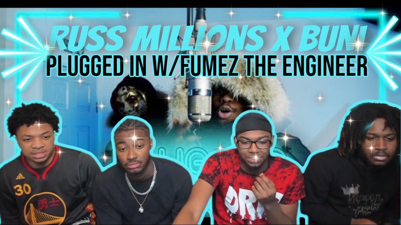 AMERICAN BROTHERS REACT TO Russ Millions x Buni - Plugged In W/Fumez The Engineer | Pressplay