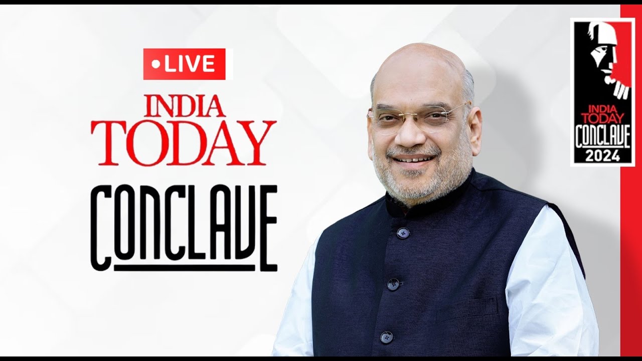 LIVE: Watch HM Shri Amit Shah at India Today Conclave | #ShahAtIndiaToday