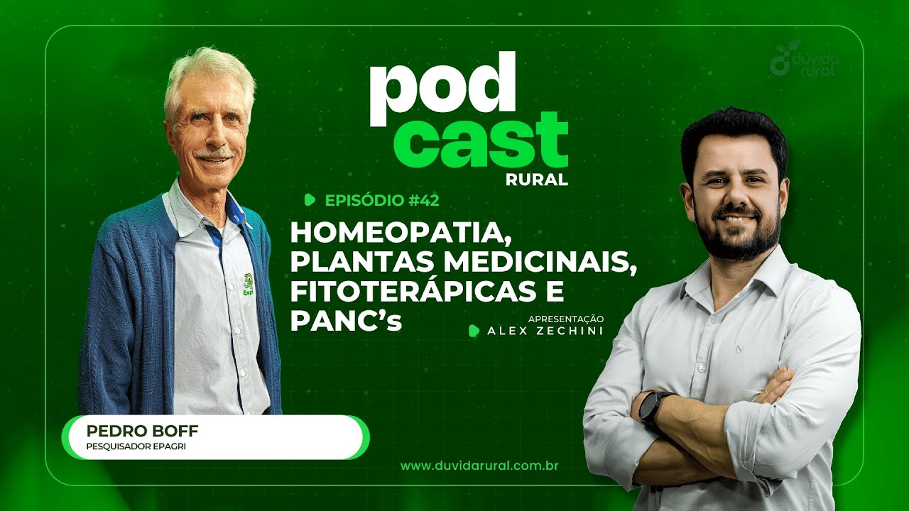 HOMEOPATIA, PLANTAS MEDICINAIS, FITOTERÁPICAS E PANC´s - Dúvida Rural #42