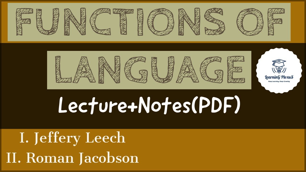 Function of language | Leech and Jacobson Functions | Language & Linguistics| Micro & Macro| Notes