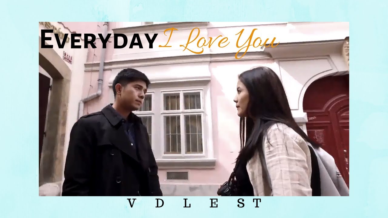 Everyday I Love You &ndash; ft. Paulo Avelino & Ritz Azul