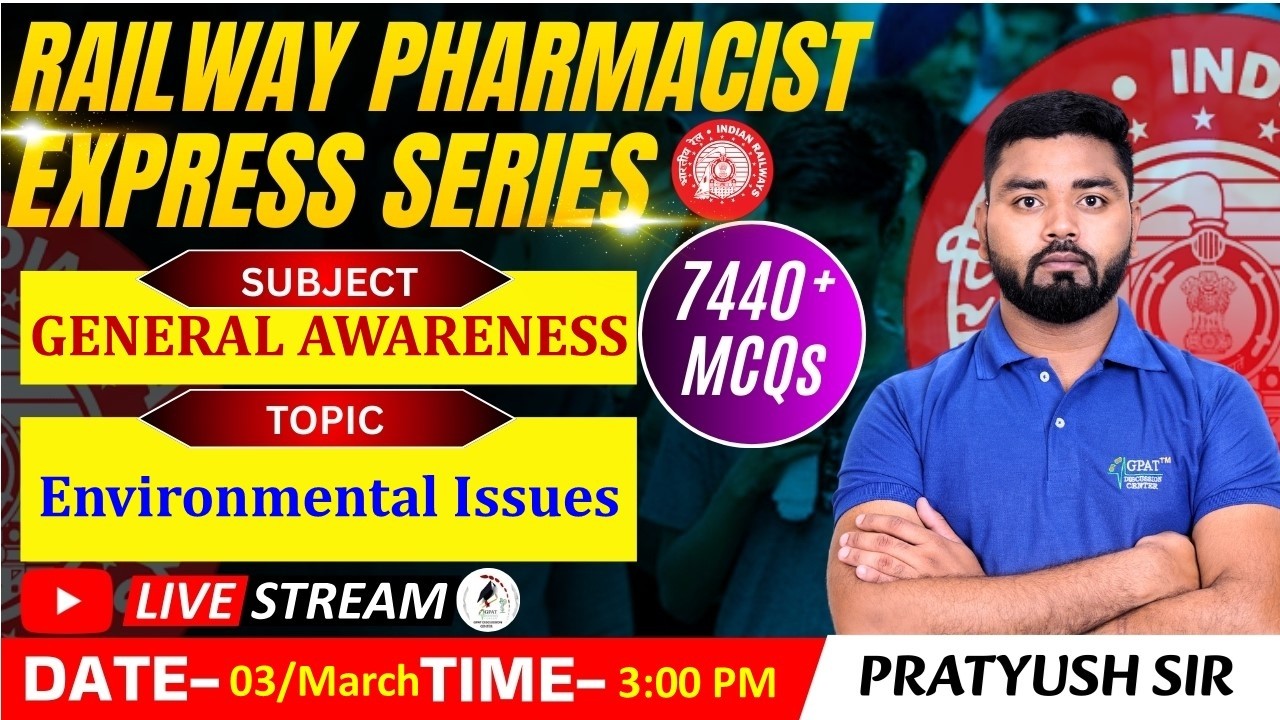 L- 153 | General Awareness– Environmental Issues | RAILWAY(RRB) PHARMACIST #railway #alkaloids