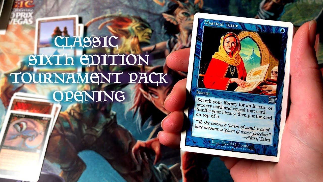 MTG Classic Sixth Edition Tournament Pack Opening - Mystical Tutor!