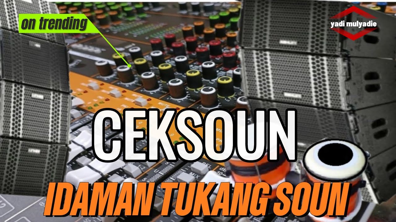 CEKSOUN DANGDUT KOPLO | IDAMAN NYA TUKANG SOUN