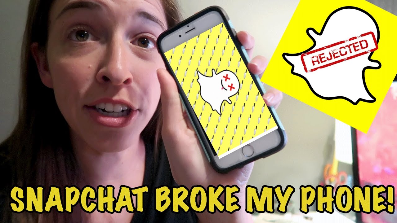 Snapchat Broke My Phone!!!!