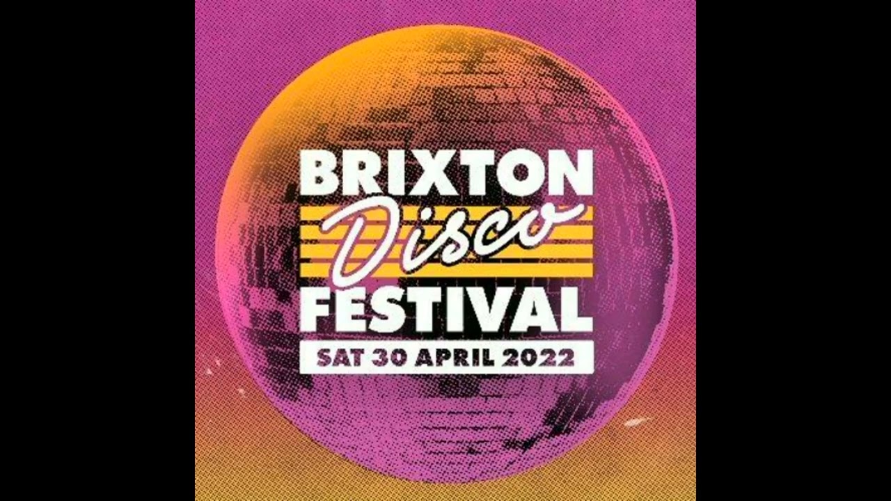 BRIXTON DISCO FESTIVAL @ ELECTRIC (Greg Wilson Live Mix) 30.04.22