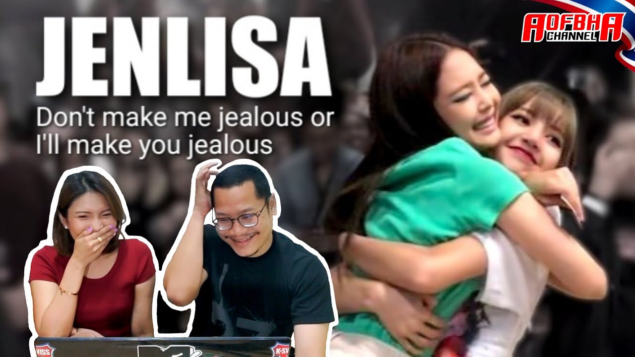 Jenlisa ก็แค่หวงน้อง รึว่า หึงน้องนะ? | Reaction[TH]