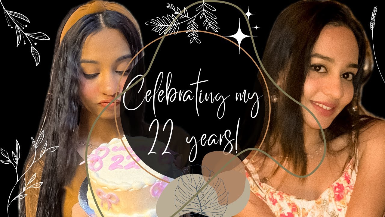 It's my chapter 22🤍 || Birthday Vlog 🫶🏻|| 2024 || 