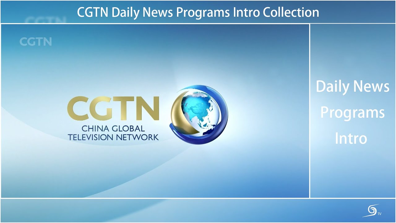 CGTN Daily News Programs Intro Collection  |  CGTN日常新闻节目片头合集
