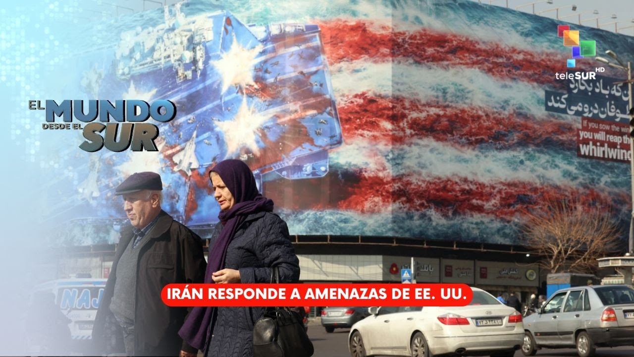 EL MUNDO DESDE EL SUR | Irán responde a amenazas de EE. UU. 29-01-2026