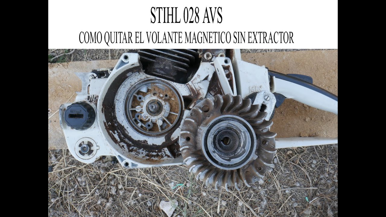 Motosierra Stihl 028 AVS Cómo quitar el volante sin herramientas especiales