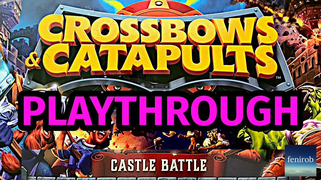 Crossbows & Catapults: Castle Battle Board Game | Playthrough