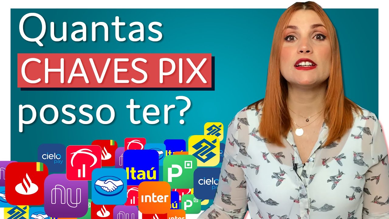 CHAVES PIX NA PRÁTICA - QUANTAS POSSO TER?