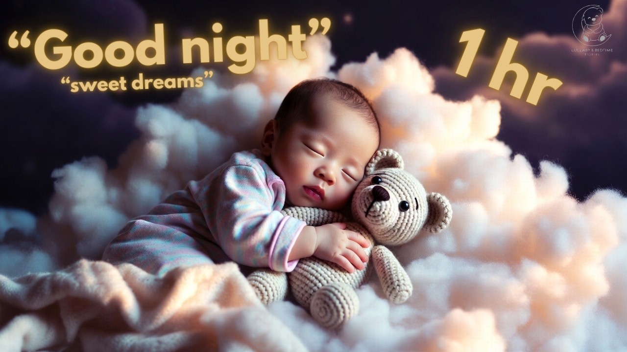 1 Hour Relaxing Baby Lullaby 🌙 | Sweet Dreams & Deep Sleep Music