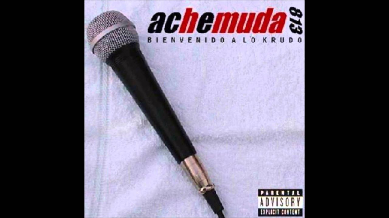 04 - Ache muda - H muda (Bienvenido a lo crudo).
