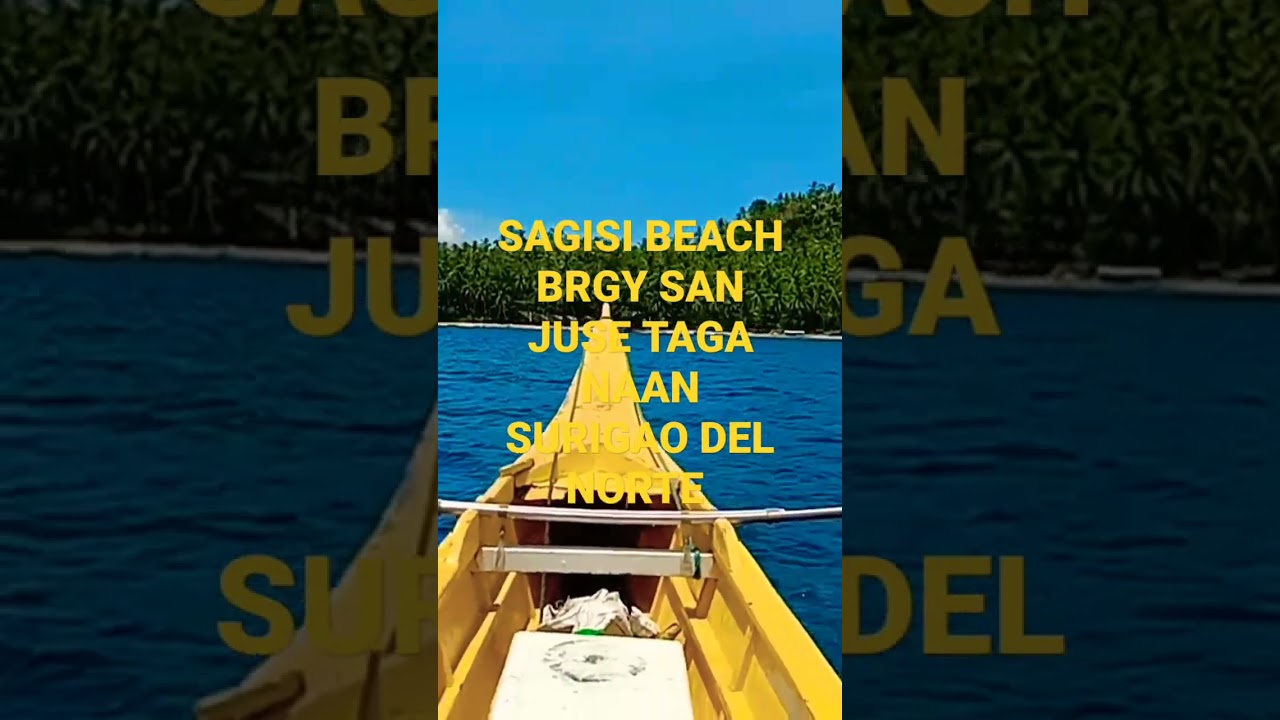 Traveling To Sagisi Beach Brgy San Juse Taga Naan Suri