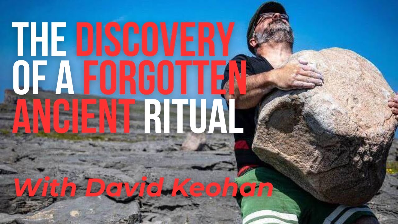 Ireland’s Lost Strength Tradition: David Keohan on Reviving Ancient Stone Lifting