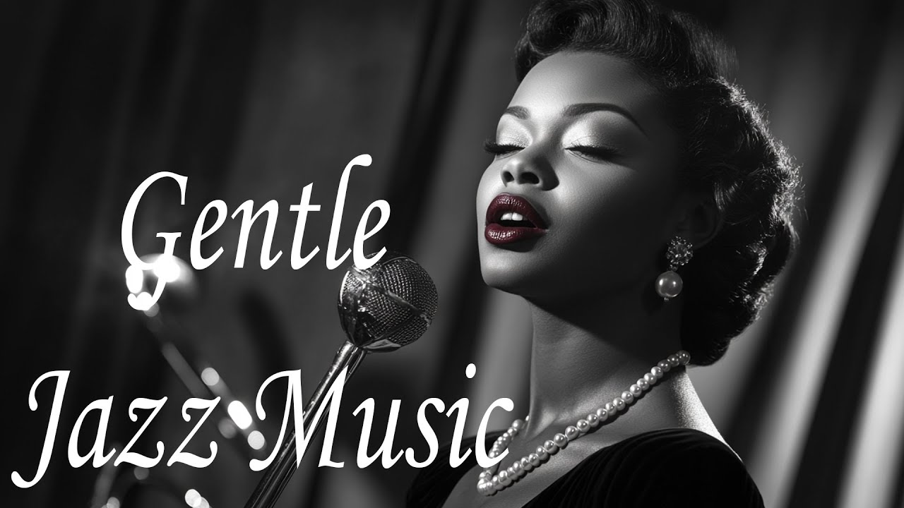 Gentle Jazz Music Mix – Relaxing Background for Any Moment