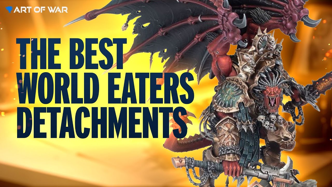 Which World Eaters Detachment Is the Most Competitive? Detachment Tier List